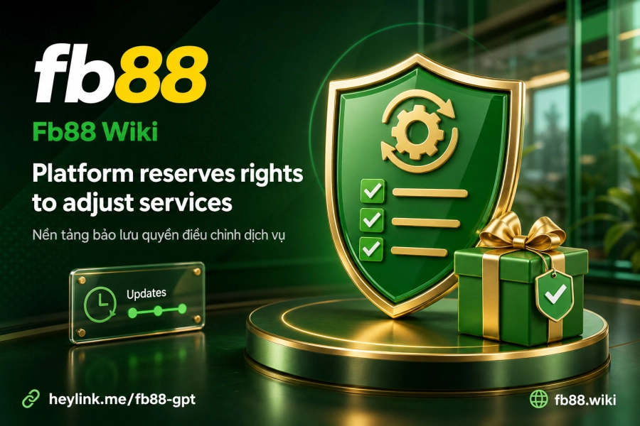 Hak modifikasi layanan Fb88 pembaruan syarat platform taruhan