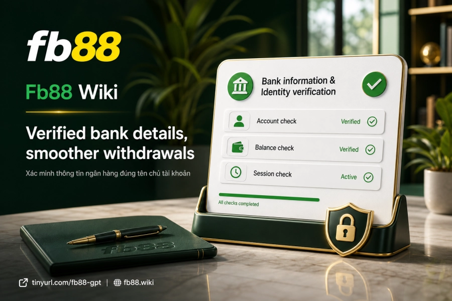 xác minh danh tính ngân hàng rút tiền Fb88 KYC giấy phép PAGCOR